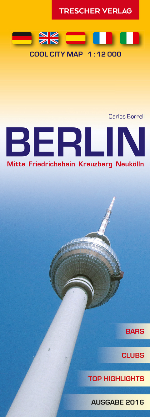 Berlin Stadtplan - Mitte, Friedrichshain, Kreuzberg, Neuk&ouml;lln - Carlos Borrell