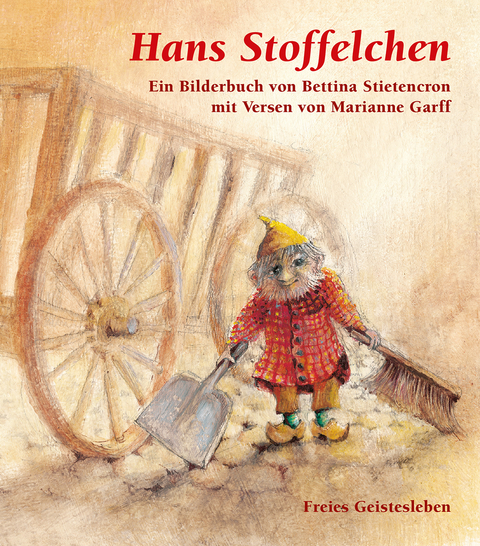 Hans Stoffelchen - Bettina Stietencron, Marianne Garff
