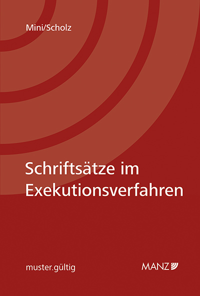 Schrifts&auml;tze im Exekutionsverfahren - Harald Mini, G&uuml;nter Scholz