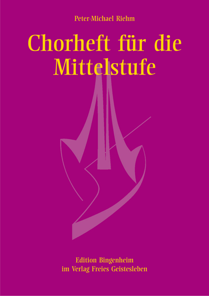 Chorheft f&uuml;r die Mittelstufe f&uuml;r gleiche Stimmen - Peter-Michael Riehm