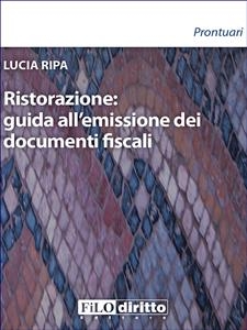 Ristorazione: guida all’emissione dei documenti fiscali