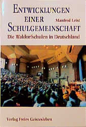 Entwicklungen einer Schulgemeinschaft - Manfred Leist