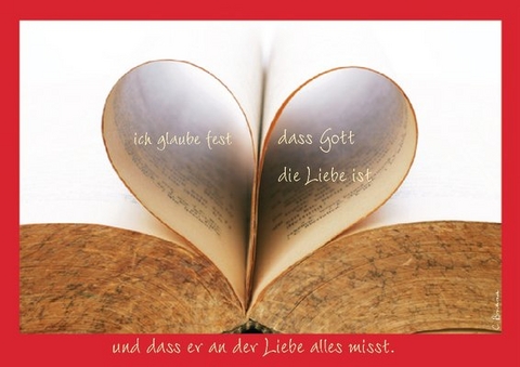 Faltkarte "ich glaube fest dass Gott die Liebe ist..." - 5 St&uuml;ck - Christina Brudereck
