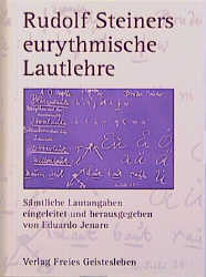 Rudolf Steiners eurythmische Lautlehre