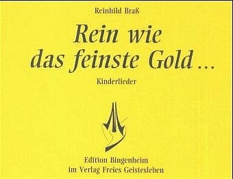 Rein wie das feinste Gold - Reinhild Brass