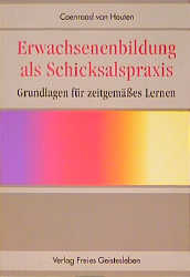 Erwachsenenbildung als Schicksalspraxis