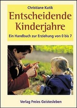 Entscheidende Kinderjahre