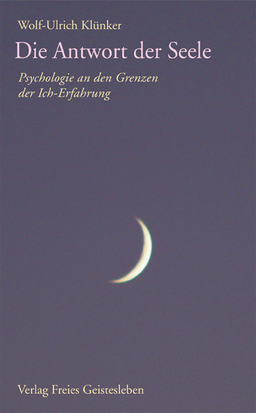 Die Antwort der Seele - Wolf-Ulrich Kl&uuml;nker