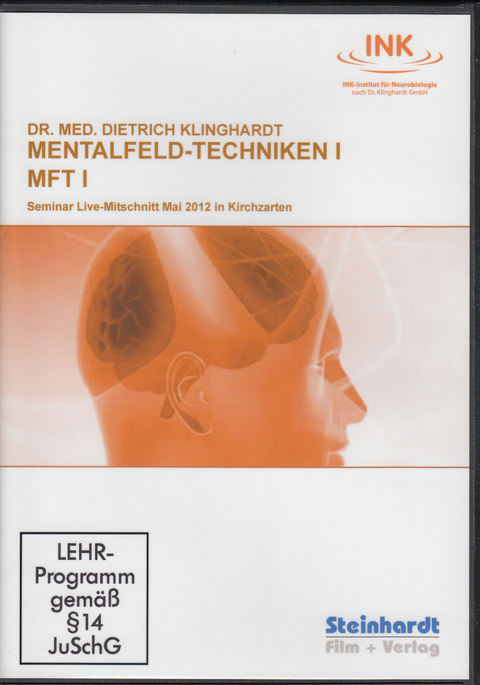 Mentalfeld-Techniken I  (MFT I) - Dietrich Klinghardt