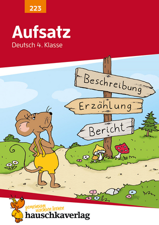 Deutsch 4. Klasse Übungsheft - Aufsatz