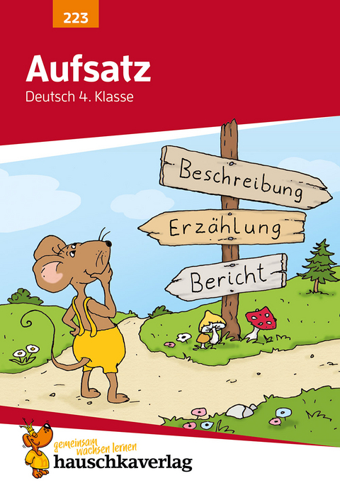 Deutsch 4. Klasse &Uuml;bungsheft - Aufsatz - Gerhard Widmann