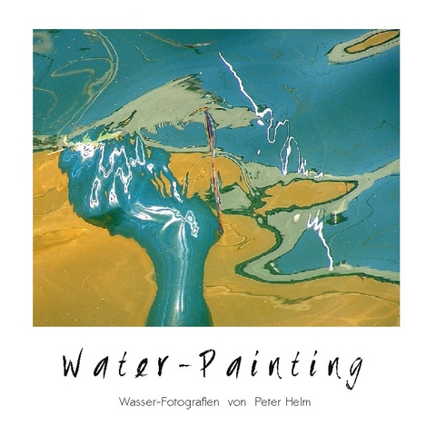 Water-Painting - Peter Helm