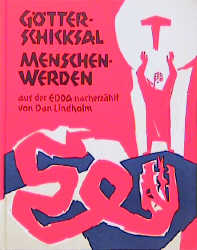 G&ouml;tterschicksal - Menschenwerden - Dan Lindholm