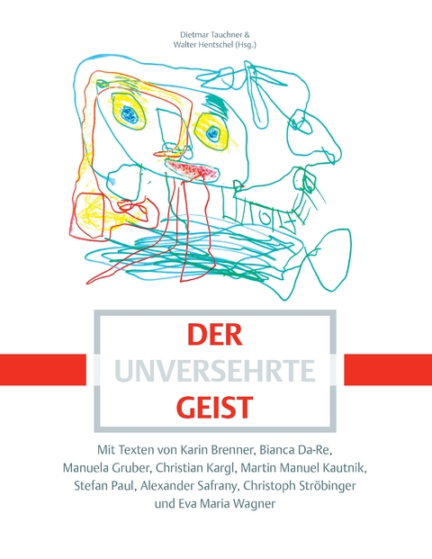 Der unversehrte Geist - 