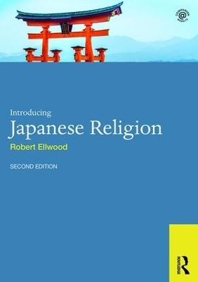 Introducing Japanese Religion - Robert S. Ellwood