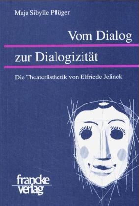 Vom Dialog zur Dialogizit&auml;t - Maja S Pfl&uuml;ger