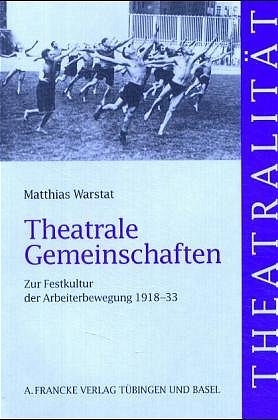 Theatrale Gemeinschaften - Matthias Warstat