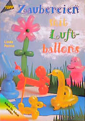Zaubereien mit Luftballons - Linda Perina