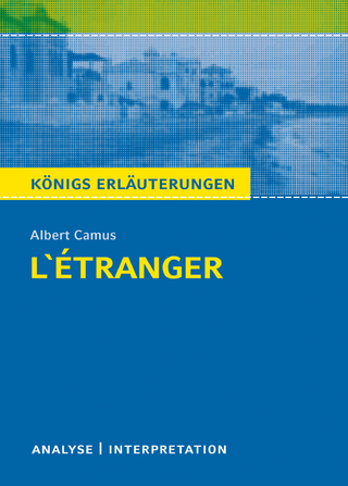 L'Étranger - Der Fremde. Königs Erläuterungen.