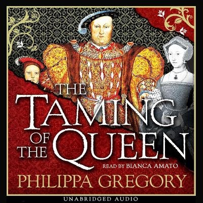 The Taming of the Queen - Philippa Gregory