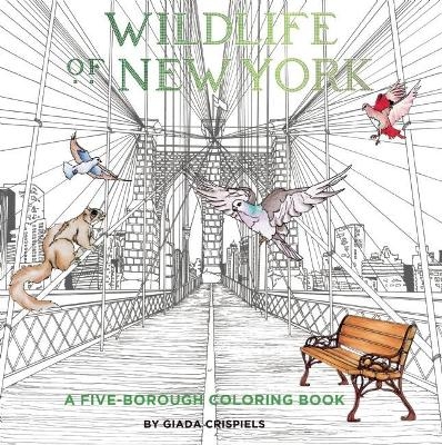 Wildlife of New York: A Five-Borough Coloring Book - 