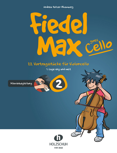 Fiedel-Max goes Cello 2 - Klavierbegleitung - Andrea Holzer-Rhomberg