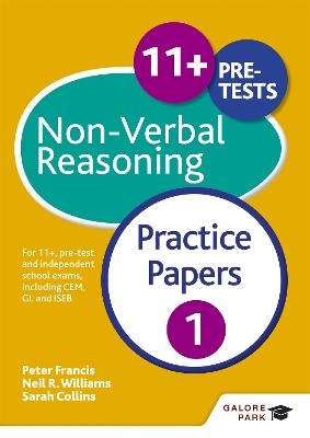 11+ Non-Verbal Reasoning Practice Papers 1 - Neil R Williams, Peter Francis, Sarah Collins