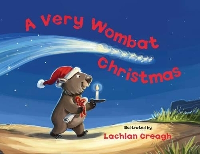A Very Wombat Christmas - Lachlan Creagh