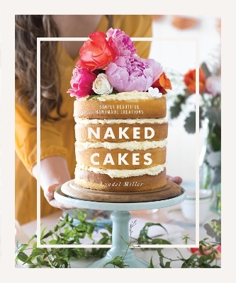 Naked Cakes - Lyndel Miller