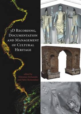 3D Recording, Documentation and Management of Cultural Heritage - 