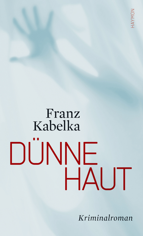 D&uuml;nne Haut - Franz Kabelka
