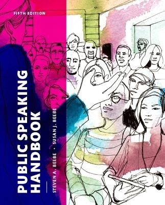 Public Speaking Handbook Plus NEW MyCommunicationLab for Public Speaking -- Access Card Package - Steven A. Beebe, Susan J. Beebe
