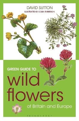 Green Guide to Wild Flowers Of Britain And Europe - David Sutton