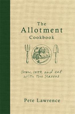 The Allotment Cookbook