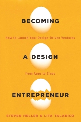 Becoming a Design Entrepreneur - Lita Talarico, Steven Heller