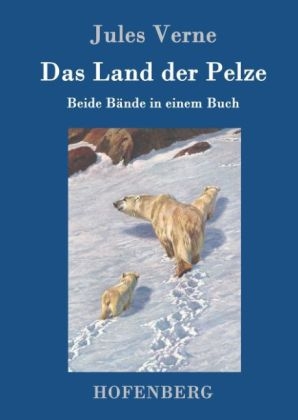 Das Land der Pelze - Jules Verne