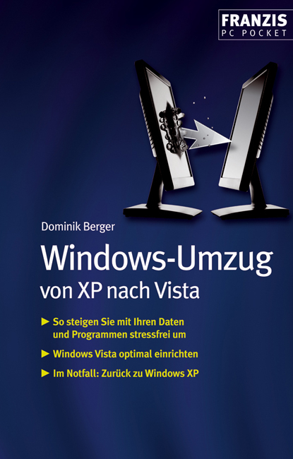 Windows Umzug von XP nach Vista - Dominik Berger