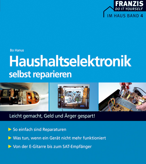 Haushaltselektronik selbst reparieren - Bo Hanus
