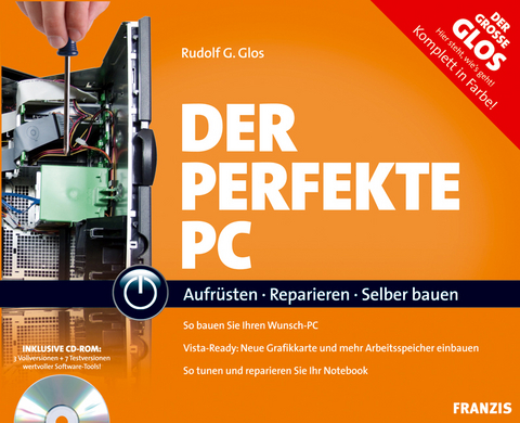 Der perfekte PC - Rudolf G Glos