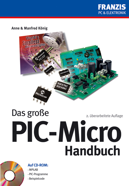 Das gro&szlig;e PIC-Micro Handbuch - Anne K&ouml;nig, Manfred K&ouml;nig