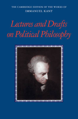 Kant: Lectures and Drafts on Political Philosophy