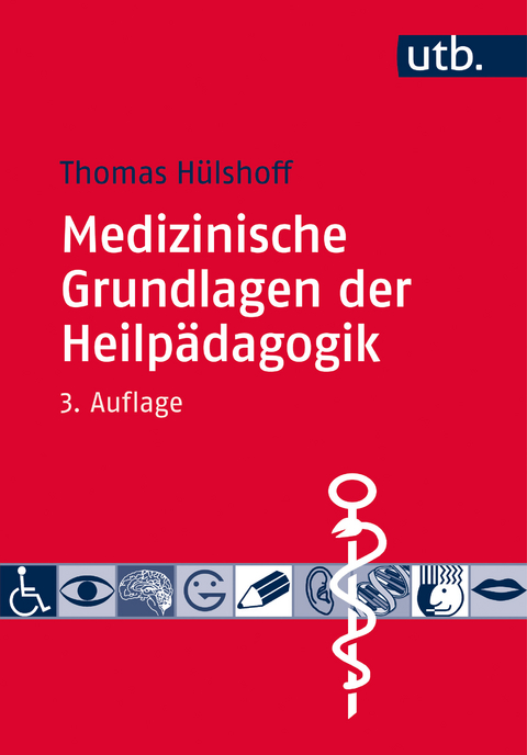 Medizinische Grundlagen der Heilp&auml;dagogik - Thomas H&uuml;lshoff