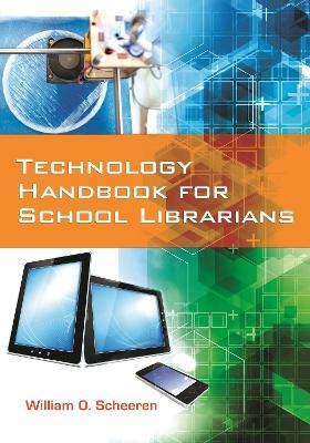 Technology Handbook for School Librarians - William O. Scheeren