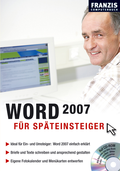 Word 2007 für Späteinsteiger - Thomas Schirmer, Andreas Hein
