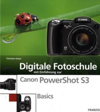 Digitale Fotoschule mit Einführung zur Canon PowerShot S3