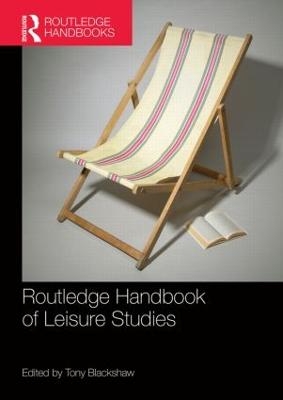 Routledge Handbook of Leisure Studies - 