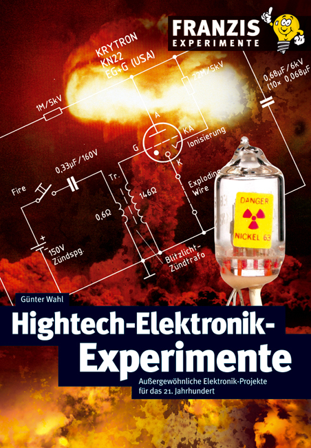 Hightech-Elektronik-Experimente - G&uuml;nter Wahl