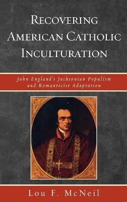 Recovering American Catholic Inculturation - Lou F. McNeil