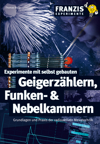 Experimente mit selbst gebauten Geigerzählern, Funken- & Nebelkammern