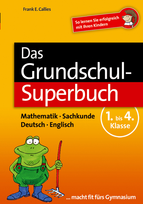 Das Grundschul-Superbuch - Frank E. Callies